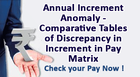 Annual-Increment-Anomaly---Comparative-Tables-of-Discrepancy-in-Increment-in-Pay-Matrix