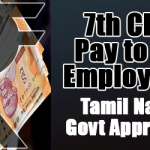 7th CPC Pay to TN Employees