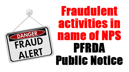 Fraudulent activities in name of NPS – PFRDA