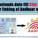 CBDT extends date till 31st March 2018 for linking of Aadhaar with PAN