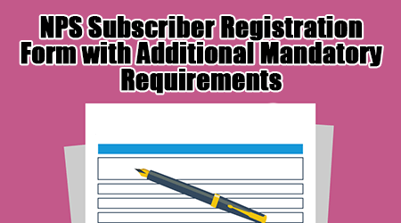 NPS Subscriber Registration Form with Additional Mandatory Requirements